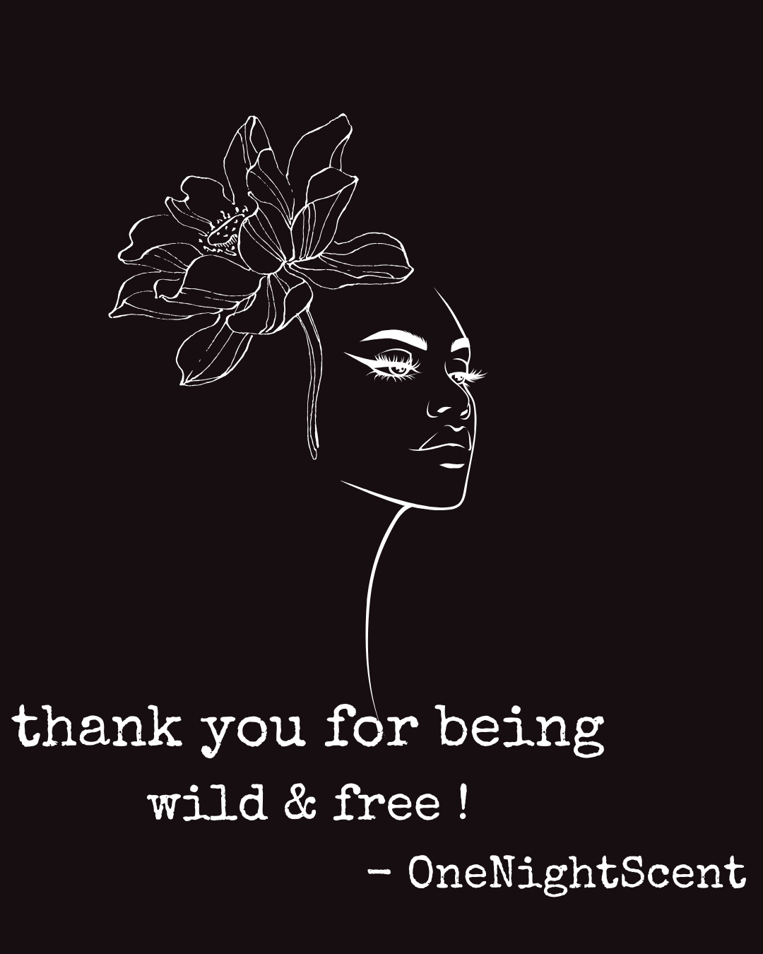 thank you for being wild and free by OneNightScent